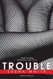 Trouble