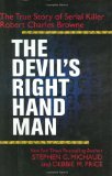 The Devil's Right-Hand Man: The True Story of Serial Killer Robert Charles Browne