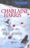 An Ice Cold Grave (Harper Connelly Mysteries, Book 3)