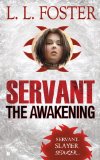 Servant: the Awakening