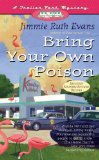 Bring Your Own Poison (A Trailer Park Mystery #4)