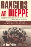 Rangers at Dieppe: The First Combat Action of U.S. Army Rangers in World War II
