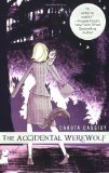 The Accidental Werewolf (The Accidental Series, Book 1)