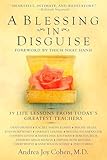 A Blessing in Disguise: 39 Life Lessons from Today's Greatest Teachers