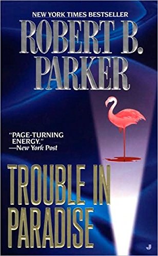 Trouble in Paradise (Jesse Stone Novels)
