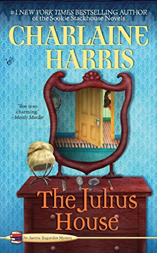 Book Cover The Julius House (Aurora Teagarden Mysteries, Book 4)