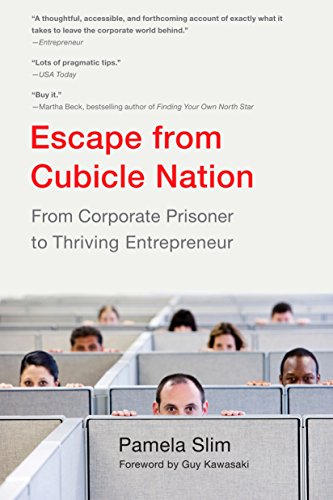 Book Cover Escape From Cubicle Nation: From Corporate Prisoner to Thriving Entrepreneur