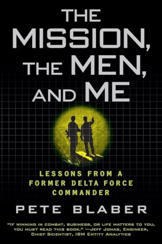 Book Cover The Mission, the Men, and Me: Lessons from a Former Delta Force Commander