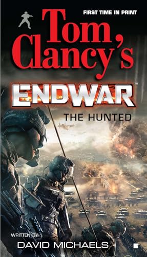 The Hunted (Tom Clancy's Endwar #2)