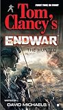 The Hunted (Tom Clancy's Endwar #2)
