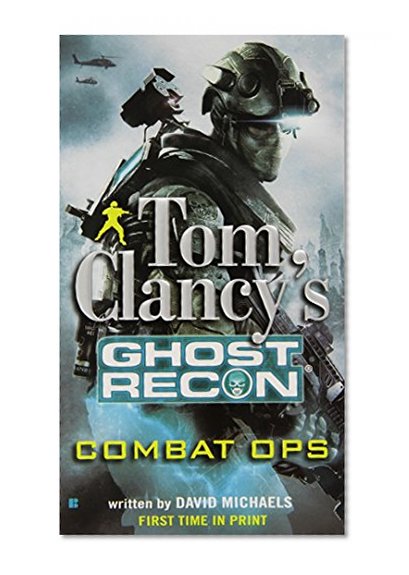 Combat Ops (Tom Clancy's Ghost Recon, Book 2)