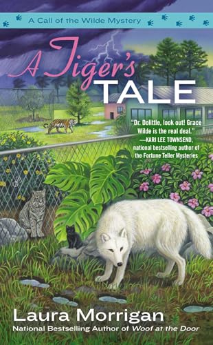 A Tiger's Tale (A Call of the Wilde Mystery)