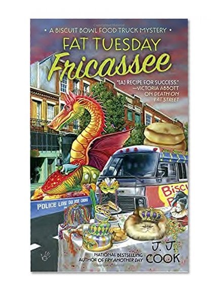 Book Cover Fat Tuesday Fricassee (Biscuit Bowl Food Truck)
