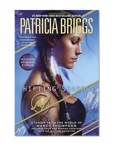 Book Cover Shifting Shadows: Stories from the World of Mercy Thompson (A Mercy Thompson Novel)