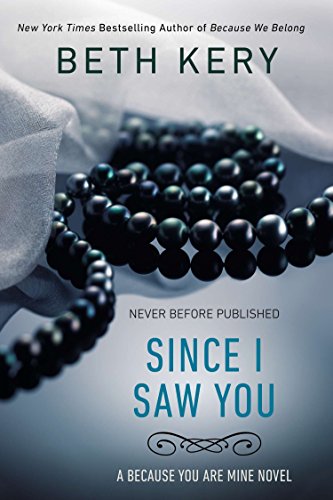 Book Cover Since I Saw You (Because You Are Mine Series)