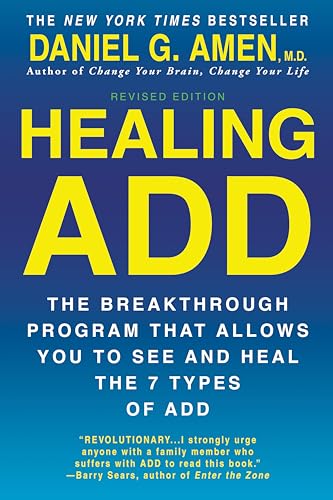 Book Cover Healing ADD Revised Edition: The Breakthrough Program that Allows You to See and Heal the 7 Types of ADD