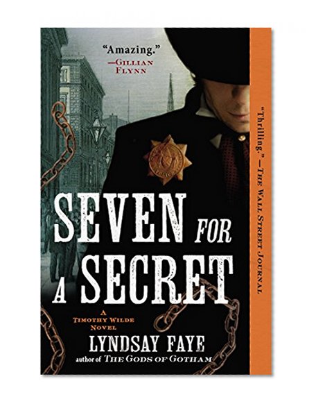 Seven for a Secret (A Timothy Wilde Novel)