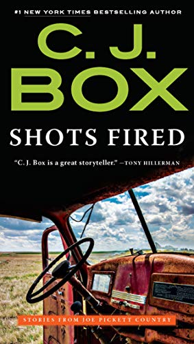 Book Cover Shots Fired: Stories from Joe Pickett Country (A Joe Pickett Novel)