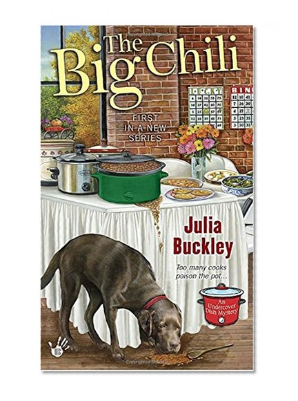 Book Cover The Big Chili (An Undercover Dish Mystery)