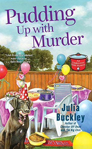 Book Cover Pudding Up With Murder (An Undercover Dish Mystery)