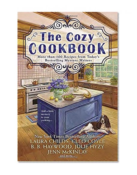 Book Cover The Cozy Cookbook: More than 100 Recipes from Today's Bestselling Mystery Authors
