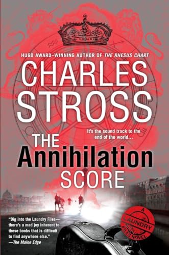 The Annihilation Score (A Laundry Files Novel)