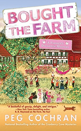 Book Cover Bought the Farm (Farmer's Daughter Mystery)