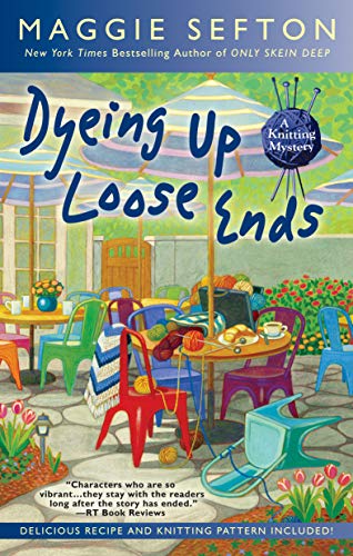 Book Cover Dyeing Up Loose Ends (A Knitting Mystery)