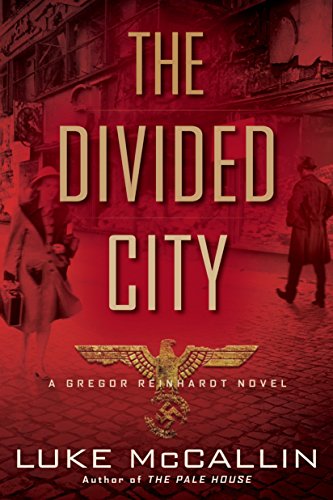 Book Cover The Divided City (A Gregor Reinhardt Novel)