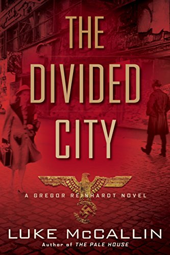 The Divided City (A Gregor Reinhardt Novel)