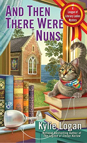 And Then There Were Nuns (League of Literary Ladies)