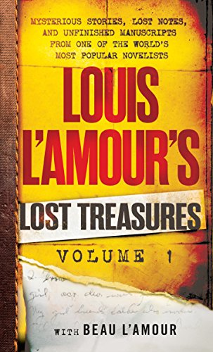 Book Cover Louis L'Amour's Lost Treasures: Volume 1: Mysterious Stories, Lost Notes, and Unfinished Manuscripts from One of the World's Most Popular Novelists