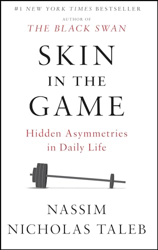 Book Cover Skin in the Game: Hidden Asymmetries in Daily Life (Incerto)