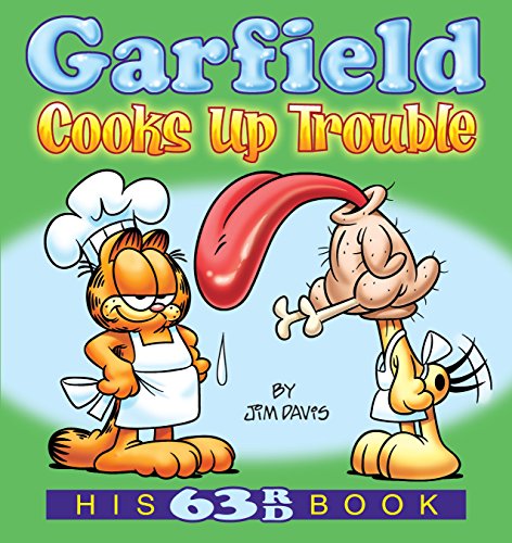 Book Cover Garfield Cooks Up Trouble: His 63rd Book