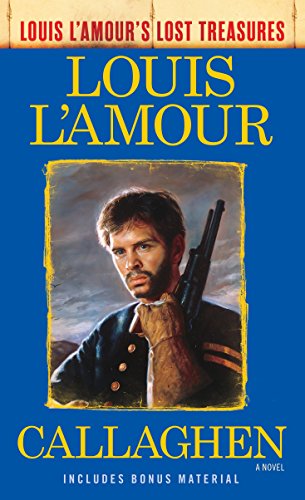 Book Cover Callaghen (Louis L'Amour's Lost Treasures): A Novel