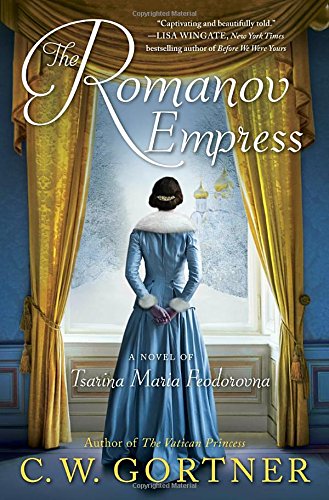 Book Cover The Romanov Empress: A Novel of Tsarina Maria Feodorovna