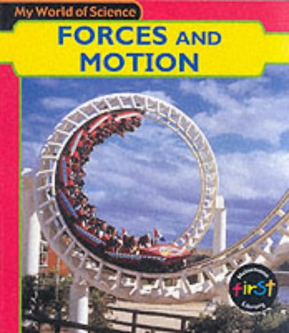 Forces & Motions (My World of Science)