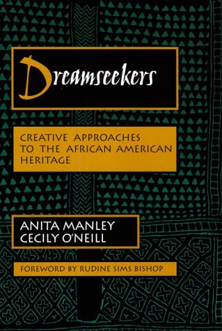 Book Cover Dreamseekers: Creative Approaches to the African-American Heritage (Dimensions of Drama Series)