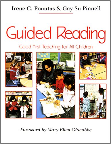 Book Cover Guided Reading: Good First Teaching for All Children (F&P Professional Books and Multimedia)