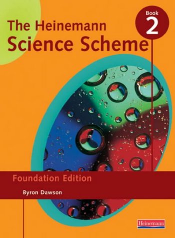 The Heinemann Science Scheme: Foundation Edition Book 2 (Bk.2)