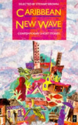 Caribbean New Wave: Contemporary Short Stories (Heinemann Caribbean Writers Series)