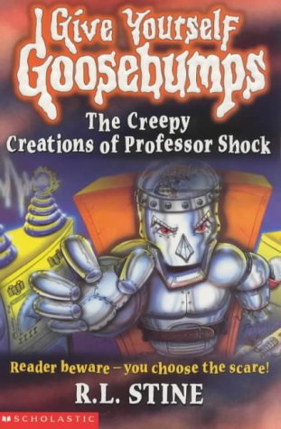 Book Cover The Creepy Creations of Professor Shock (Give Yourself Goosebumps S.)