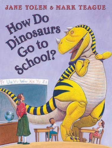 Book Cover How Do Dinosaurs Go to School?