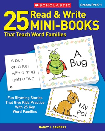 Book Cover 25 Read & Write Mini-Books That Teach Word Families: Fun Rhyming Stories That Give Kids Practice With 25 Key Word Families