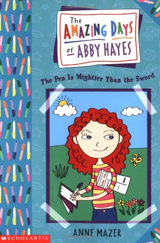 Book Cover The Amazing Days of Abby Hayes, the #06: the Pen Is Mightier Than the Sword