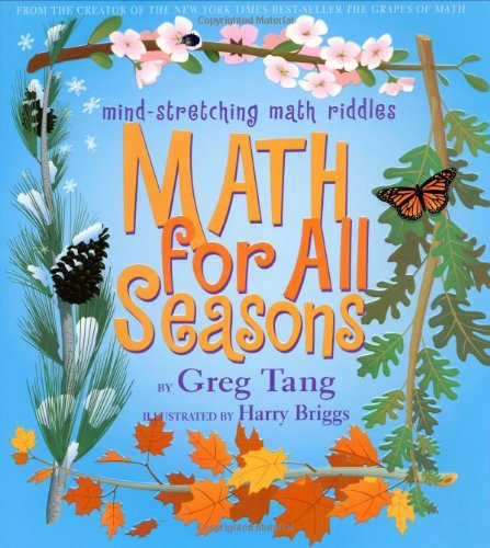 Math For All Seasons: Mind-Stretching Math Riddles
