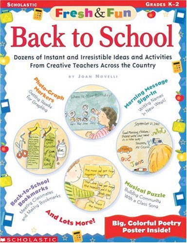 Fresh & Fun: Back to School: Dozens of Instant and Irresistible Ideas and Activities From Teachers Across the Country