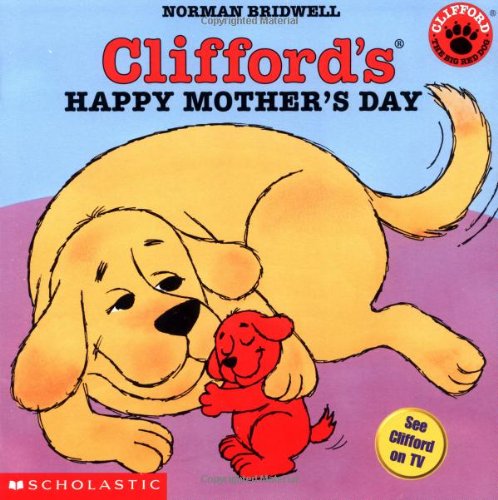 Book Cover Clifford's Happy Mother's Day (Clifford 8x8)