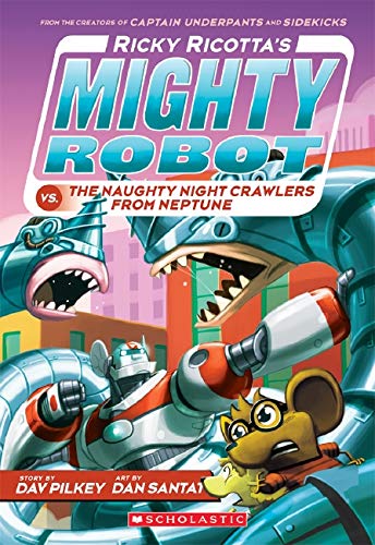 Book Cover Ricky Ricotta's Mighty Robot vs. The Naughty Nightcrawlers From Neptune (Ricky Ricotta's Mighty Robot #8)