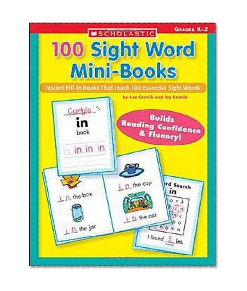 Book Cover 100 Sight Word Mini-Books: Instant Fill-in Mini-Books That Teach 100 Essential Sight Words (Teaching Resources)